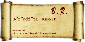 Bánáti Rudolf névjegykártya